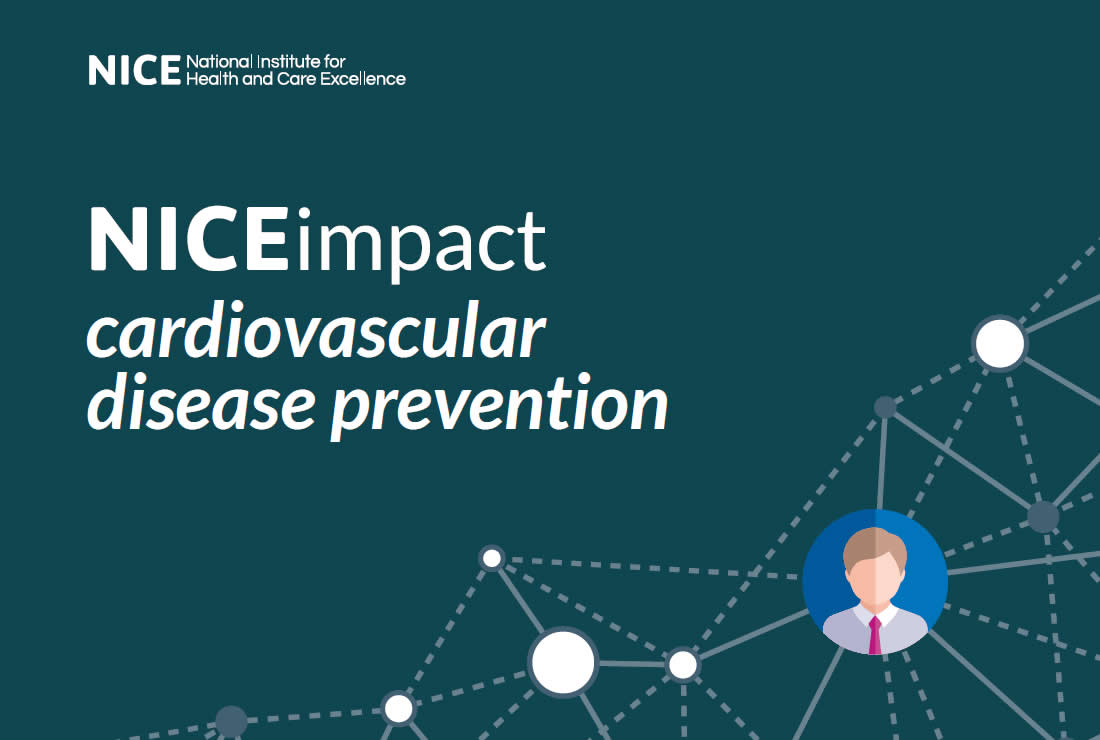 NICE Report: Cardiovascular Disease Prevention NICE Report: Cardiovascular Disease Prevention